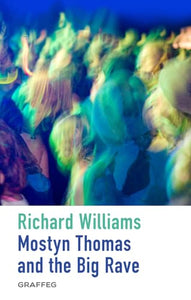 Mostyn Thomas and the Big Rave 