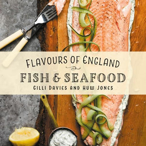 Flavours of England: Fish and Seafood 