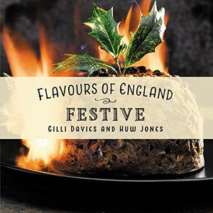 Flavours of England: Festive 