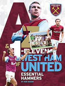 A-Z & 1-Eleven of West Ham United 