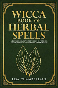 Wicca Book of Herbal Spells 