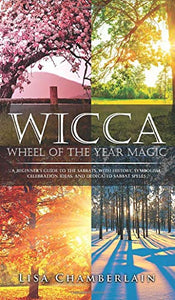 Wicca Wheel of the Year Magic 