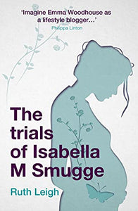 The Trials of Isabella M Smugge 