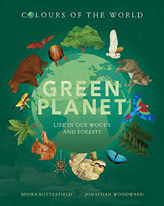 Colours of the World: Green Planet 