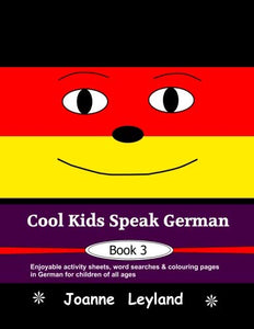 Cool Kids Speak German - Book 3 