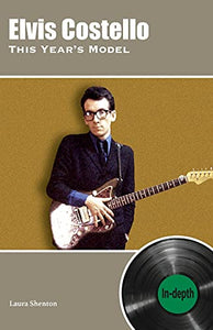 Elvis Costello This Year's Model: In-depth 