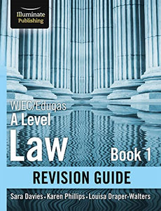 WJEC/Eduqas Law for A level Book 1 Revision Guide 