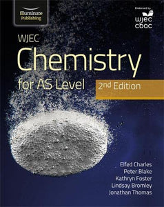 WJEC Chemistry for AS Level Student Book: 2nd Edition 