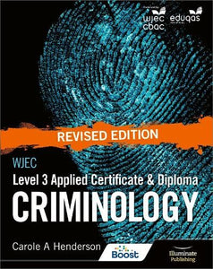 WJEC Level 3 Applied Certificate & Diploma Criminology: Revised Edition 