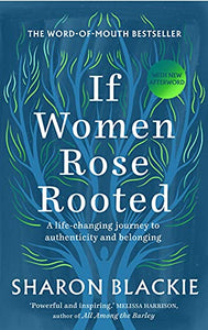 If Women Rose Rooted 