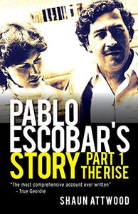 Pablo Escobar's Story 1 