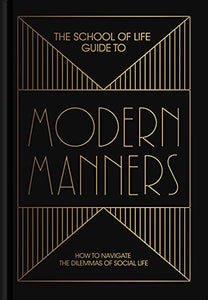 The School of Life Guide to Modern Manners 