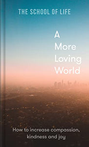 A More Loving World 