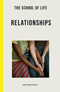 The School of Life: Relationships 