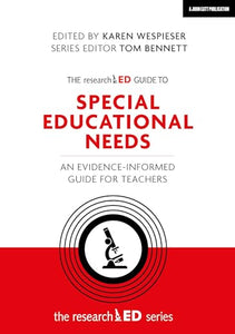 The researchED Guide to Special Educational Needs: An evidence-informed guide for teachers 