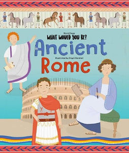 WHAT WOULD YOU BE IN ANCIENT ROME? 