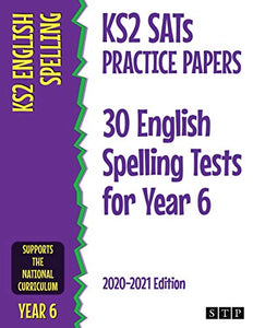 KS2 SATs Practice Papers 30 English Spelling Tests for Year 6 