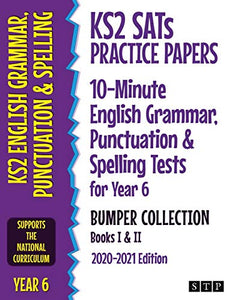 KS2 SATs Practice Papers 10-Minute English Grammar, Punctuation and Spelling Tests for Year 6 Bumper Collection 