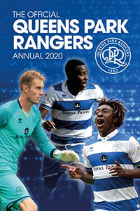 The Official Queens Park Rangers Annual 2020 