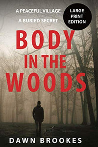 Body in the Woods Large Print Edition 