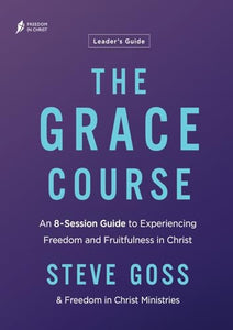 The Grace Course Leader's Guide 