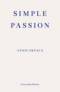 Simple Passion – WINNER OF THE 2022 NOBEL PRIZE IN LITERATURE 