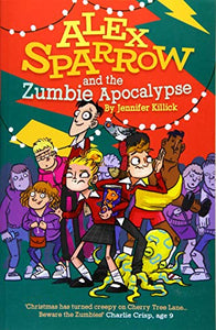 Alex Sparrow and the Zumbie Apocalypse 