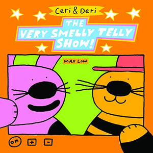 Ceri & Deri: Ceri & Deri Very Smelly Telly Show, The 