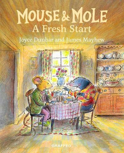 Mouse and Mole: A Fresh Start 