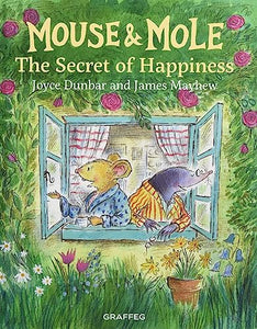 Mouse and Mole: The Secret of Happiness 