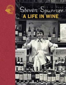 Steven Spurrier: A Life in Wine 