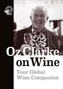 Oz Clarke on Wine 