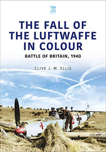 THE FALL OF THE LUFTWAFFE IN COLOUR 