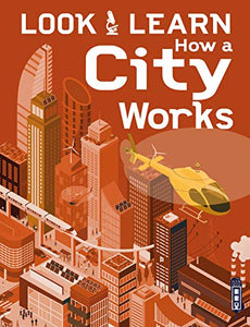 Look & Learn: How A City Works 