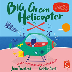 Whirrr! Big Green Helicopter 