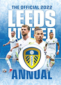 The Official Leeds United FC Annual 2022 