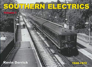 SOUTHERN ELECTRICS 1948 - 1972 Volume 1 