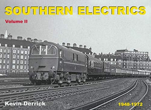 SOUTHERN ELECTRICS 1948 - 1972 Volume 2 