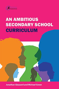 An Ambitious Secondary School Curriculum 