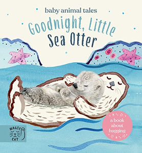 Goodnight, Little Sea Otter 