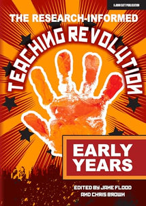 The Research-informed Teaching Revolution - Early Years 