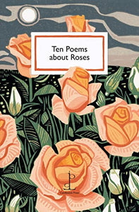 Ten Poems about Roses 