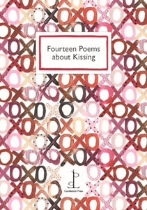 Fourteen Poems about Kissing 