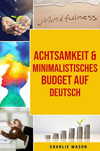 Achtsamkeit &  Minimalistisches Budget Auf Deutsch 