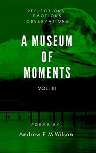 A Museum of Moments 