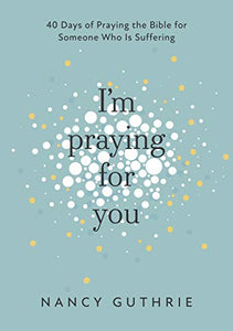 I'm Praying for You 