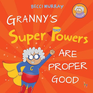 Granny's Super Powers Are Proper Good 