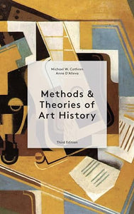 Methods & Theories of Art History Third Edition 