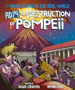 Adventures in the Real World: AD79 The Destruction of Pompeii 