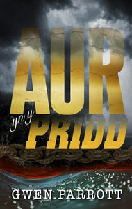 Aur yn y Pridd 